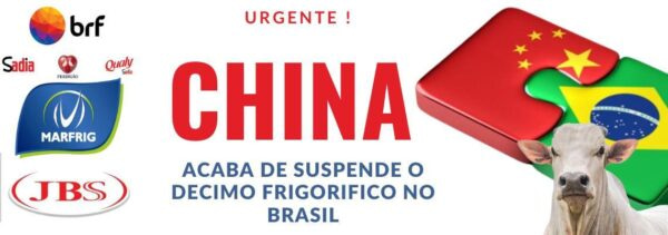 China acaba de Suspender Frigorifico No Brasil